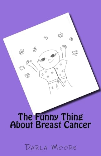 The Funny Thing About Breast Cancer
