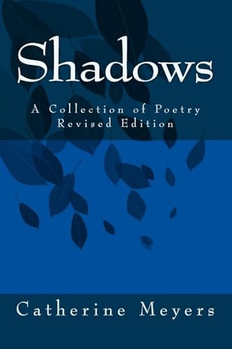 Shadows A Collection of Poetry, Revised Edition