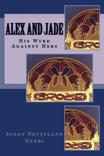 Alex and Jade His Wyrd Against Hers