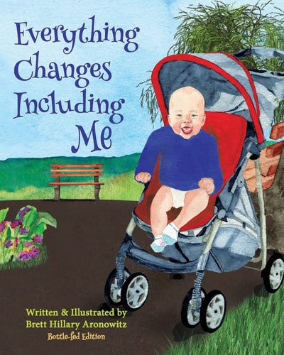 Everything Changes Including Me Bottle-Fed Edition