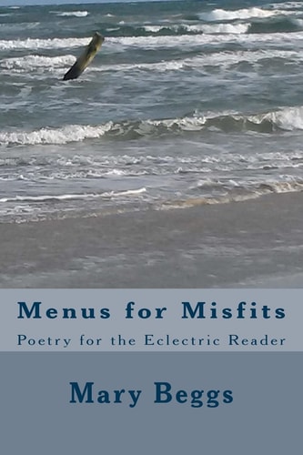 Menus for Misfits Poetry for the Eclectric Reader