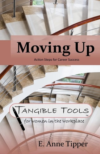 Moving Up Action Steps for Career Success