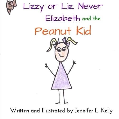 Lizzy Or Liz Never Elizabeth and the Peanut Kid