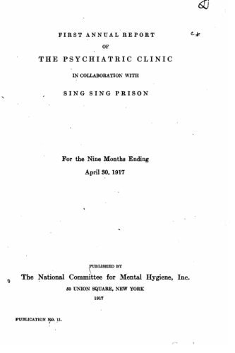 First Annual Report of the Psychiatric Clinic, in Collaboration with Sing Sing Prison
