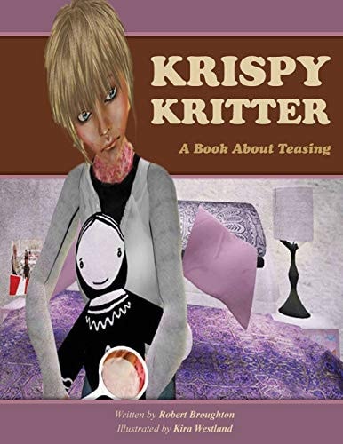Krispy Kritter a Book about Teasing