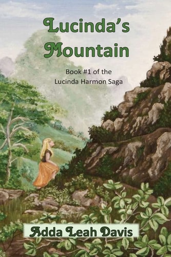 Lucinda's Mountain Book #1 of the Lucinda Harmon Saga