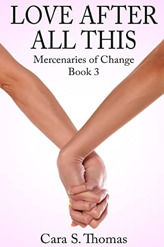 Love After All This Mercenaries of Change Book 3