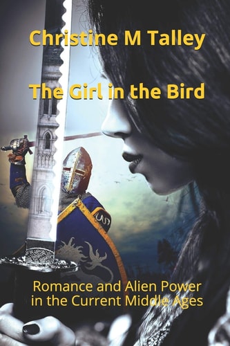 The Girl in the Bird Romance and Alien Power in the Current Middle Ages
