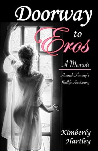 Doorway To Eros A Memoir; Hannah Fleming's Midlife Awakening