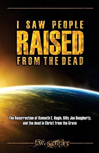 I Saw People Raised From The Dead