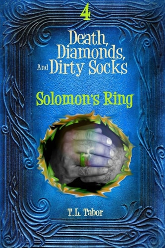 Solomon's Ring Death, Diamonds, And Dirty Socks: Book Four