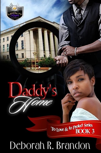 To Love and To Protect 3 Daddy's Home
