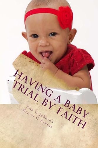 Having a Baby - Trial by Faith The Storm of Life