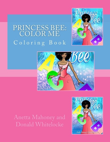 Princess Bee: Color Me Coloring Book