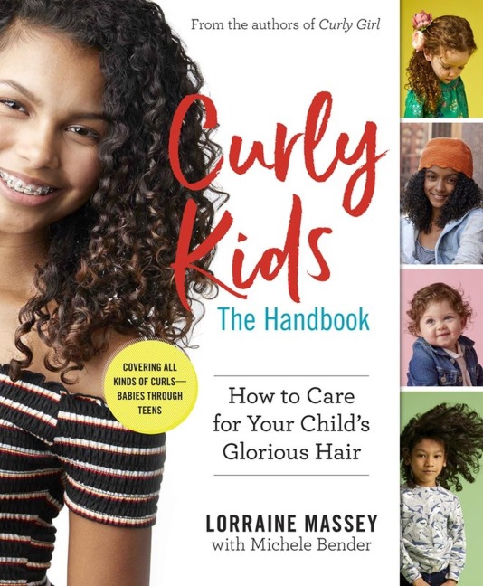 Curly Kids: The Handbook: How to Care for Your Childs Glorious Hair