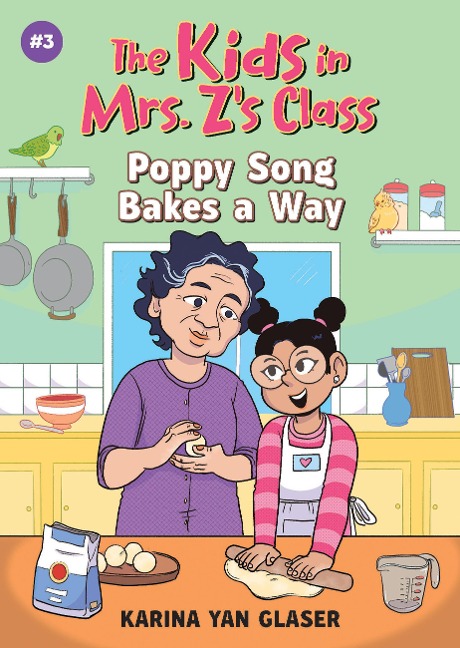 The Kids in Mrs. Zs Class: Poppy Song Bakes a Way