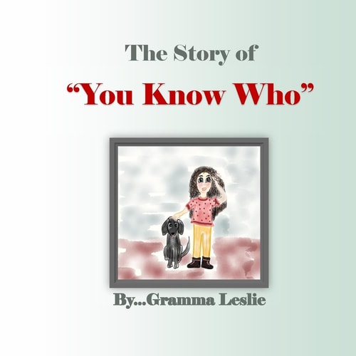 The Story of You Know Who