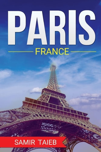 Paris, France, The Best Travel Guide with Pictures, Maps, Tips from a Parisian! Paris Travel Guide (Paris, France Travel, Travel to Paris, Travel, Paris Travel Guide)