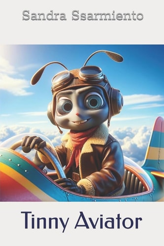 The New Adventure's of Tinny the Little Ant Tinny Aviator