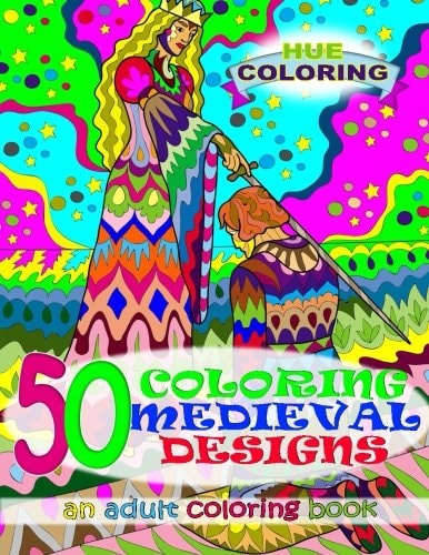 50 Coloring Medieval Designs An Adult Coloring Book