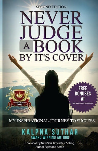 Never Judge a Book by It's Cover The Book On My Inspirational Journey To Success