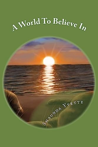 A World To Believe In Inspirational Poetry