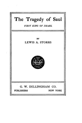 The Tragedy of Saul, First King of Israel