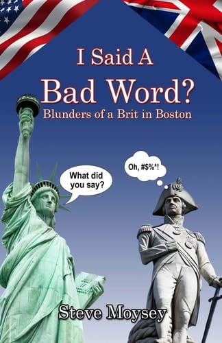 I Said a Bad Word? Blunders of a Brit in Boston