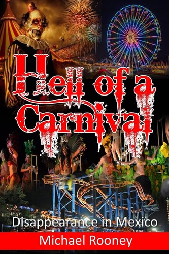 Hell of a Carnival Disappearance in Mexico
