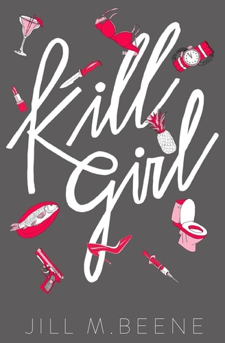 Kill Girl Elayna Miller, Book One