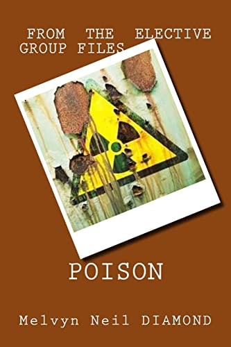 Poison From the Elective Group Files