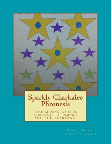 Sparkly Charkalee Phronesis Padma Sherni Activity Book 3