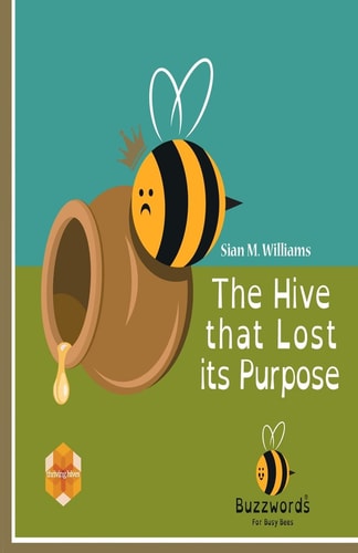 The Hive That Lost Its Purpose A Little Parable