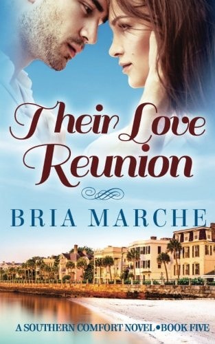 Their Love Reunion Southern Comfort Series Book 5