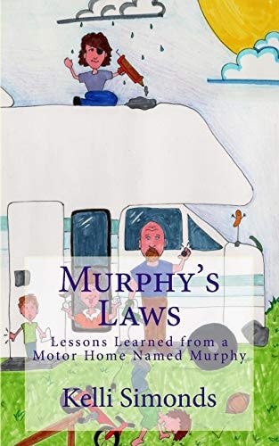 Murphy's Laws Lessons Learned From A Motor Home Named Murphy