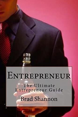 Entrepreneur The Ultimate Entrepreneur Guide