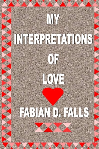 My Interpretations of Love