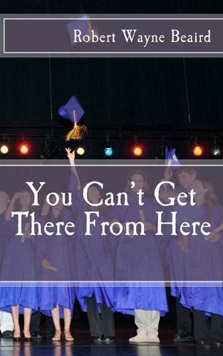 You Can't Get There From Here