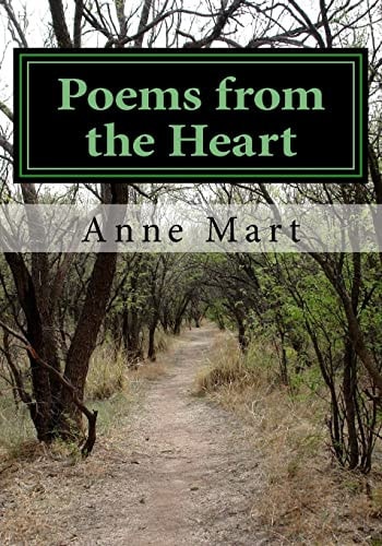 Poems from the Heart The Collected Poems of Anne Mart