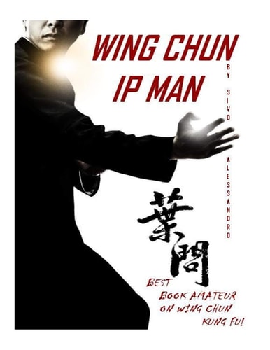 Ip Man Wing Chun Best Amateur Book on Wing Chun