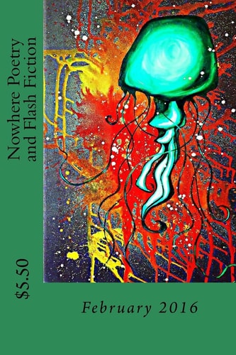 Nowhere Poetry and Flash Fiction Issue V