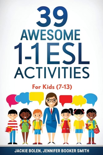 39 Awesome 1-1 ESL Activities For Kids (7-13)