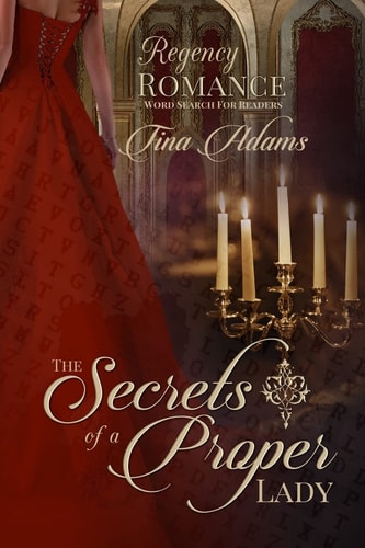 The Secrets Of A Proper Lady Regency Romance Word Search Puzzles For Readers