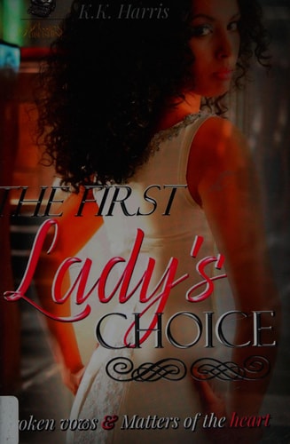 The First Lady's Choice A Woman's Prerogative...