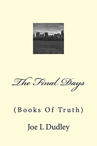 The Final Days (Books Of Truth)