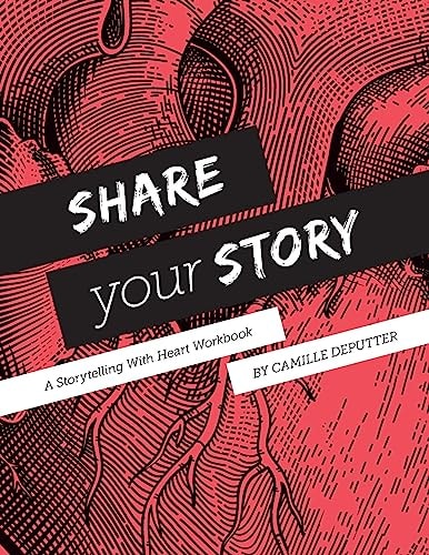 Share Your Story A Storytelling Workook
