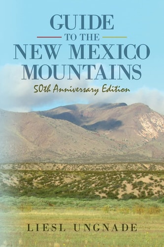 Guide to the New Mexico Mountains 50th Anniversary Edition