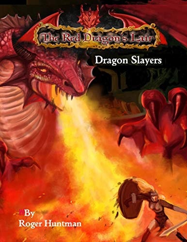 Red Dragons Lair: Dragon Slayers Beginners Adventure for Red Dragons Lair RPG
