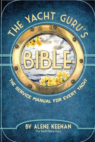 The Yacht Guru's Bible The Service Manual for Every Yacht