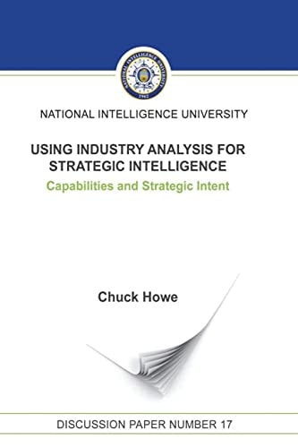 Using Industry Analysis for Strategic Intelligence Capabilities and Strategic Intent